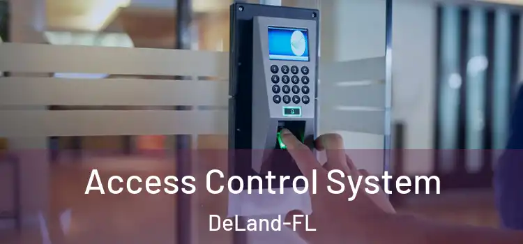 Access Control System DeLand-FL