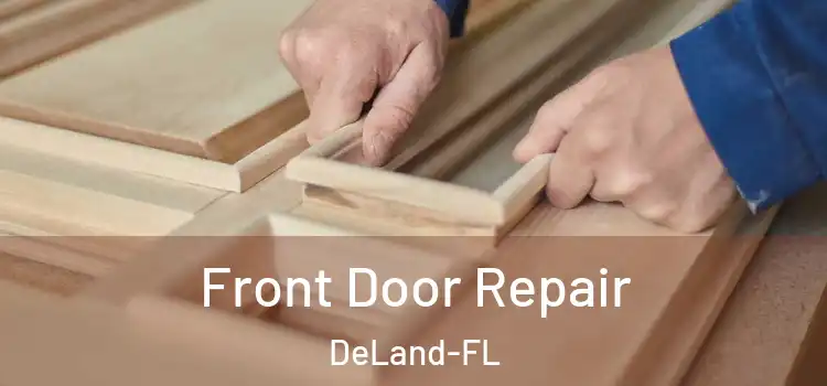 Front Door Repair DeLand-FL