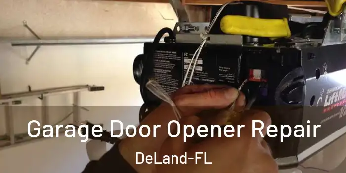 Garage Door Opener Repair DeLand-FL