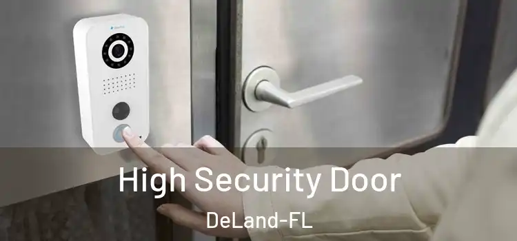 High Security Door DeLand-FL
